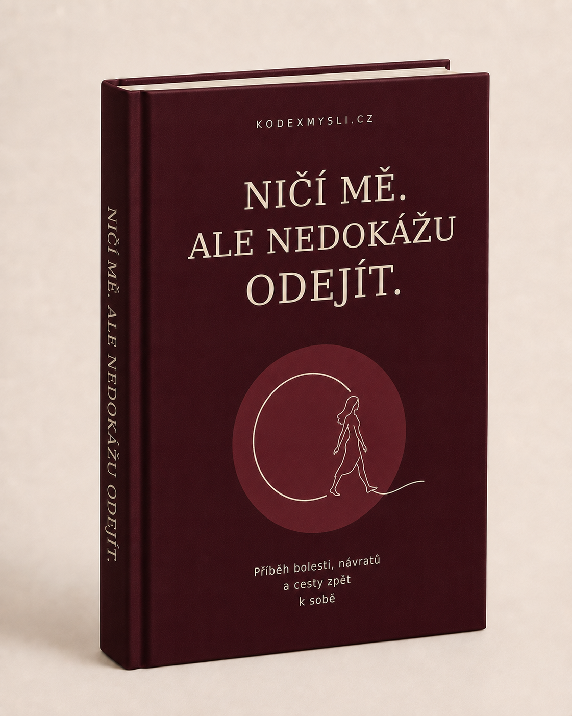 Ničí mě, ale nedokážu odejít