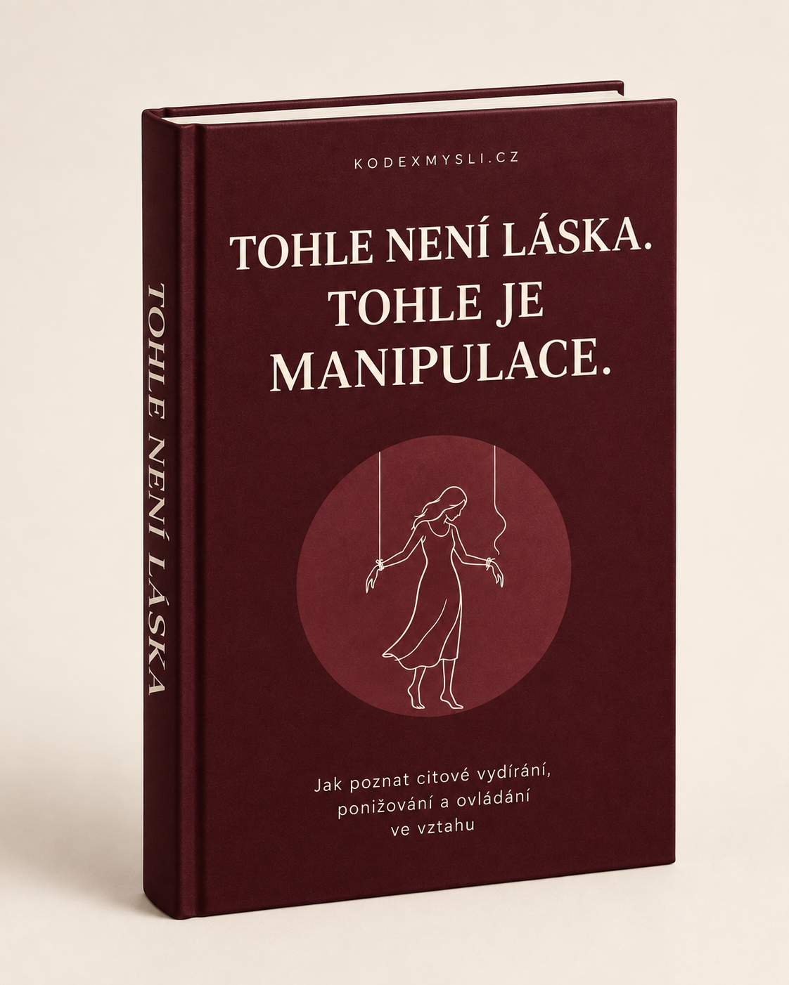 Tohle není láska. Tohle je manipulace